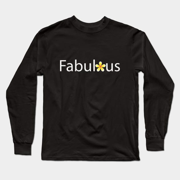 Fabulous artistic typography design Long Sleeve T-Shirt by DinaShalash